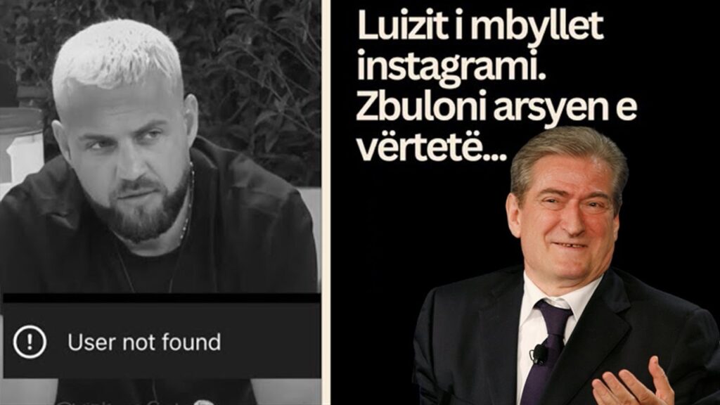 Luizit i mbyllet instagrami per here te dyte. Zbuloni arsyen e vertete